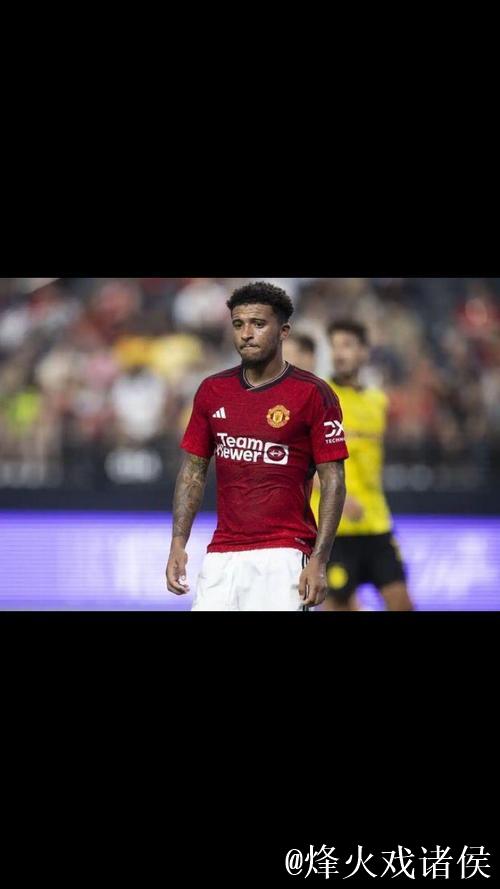 曼联割价出售桑乔标价1500万镑，对安东尼转会持乐观态度